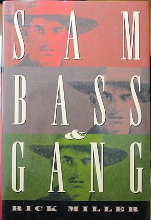 Immagine del venditore per Sam Bass & Gang venduto da Old West Books  (ABAA)