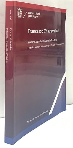 Performance Evaluation in the arts from the margins of accounting to the core of accountability (...
