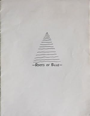 Seller image for Roots of Blue (Inscribed with A. L. S.) for sale by Derringer Books, Member ABAA