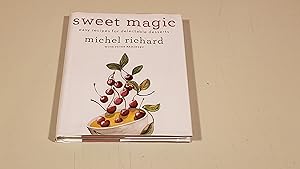 Seller image for Sweet Magic: Easy Recipes for Delectable Desserts for sale by SkylarkerBooks