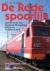 De Rode spoorlijn / met de trein door Rusland, Mongoli, China en Zuidoost-Azi: een onderzoek na...