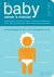 The Baby Owner's Manual / Operating Instructions, Trouble-Shooting Tips, and Advice on First-Year...