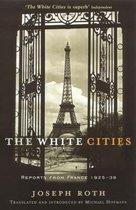 The White Cities; Reports from France 1925-39