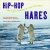 Hip-Hop Hares - And Other Moments of Epic Silliness / More Classic Photographs from Outside Magaz...