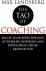 The tao of Coaching; Boost your effectiveness at work by inspiring and developing those around you