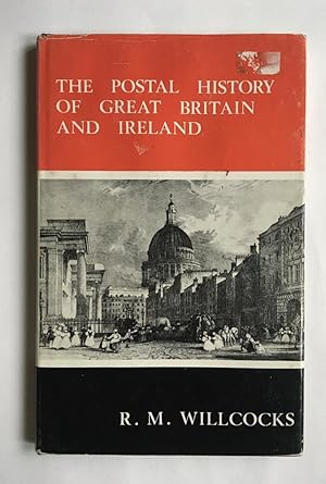 The Postal History of Great Britain and Ireland; A Summarized Catalogue to 1840