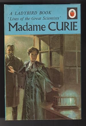 Madame Curie - A Ladybird Book (Lives of the Great Scientists)