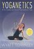 Bild des Verkufers fr Yoganetics; Be fit, healthy, and relaxed one breathe at a time zum Verkauf von Houtman Boeken
