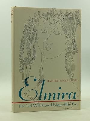 Seller image for ELMIRA: The Girl Who Loved Edgar Allan Poe for sale by Kubik Fine Books Ltd., ABAA
