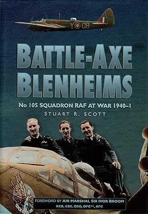 Battle-Axe Blenheims No 105 Squadron RAF at War 1940 -1