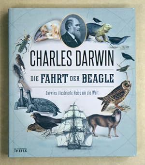 Charles Darwin Die Fahrt der Beagle Darwins illustrierte Reise um die Welt.