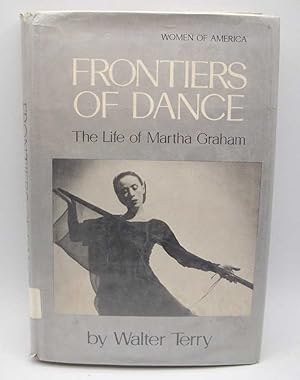 Seller image for Frontiers of Dance: The Life of Martha Graham for sale by Easy Chair Books