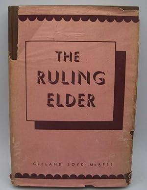 Immagine del venditore per The Ruling Elder: His Duties and His Opportunities venduto da Easy Chair Books
