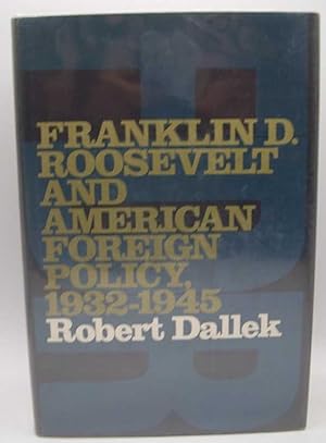 Seller image for Franklin D. Roosevelt and American Foreign Policy 1932-1945 for sale by Easy Chair Books