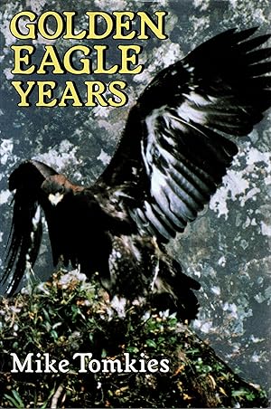 Imagen del vendedor de Golden Eagle Years a la venta por Delph Books PBFA Member