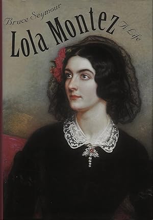 Seller image for Lola Montez, A Life for sale by Friends of the Salem Public Library