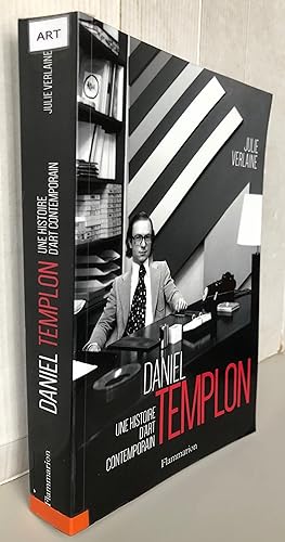Daniel Templon : Une histoire d'art contemporain