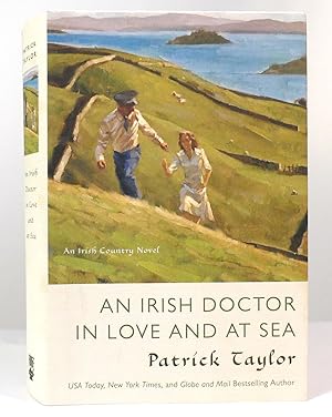 Immagine del venditore per AN IRISH DOCTOR IN LOVE AND AT SEA An Irish Country Novel venduto da Rare Book Cellar