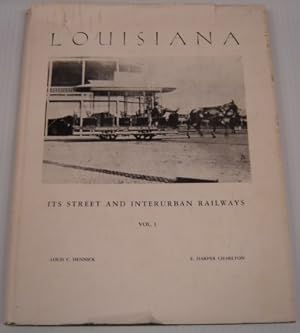 Immagine del venditore per Louisiana: Its Street And Interurban Railways, Volume 1 venduto da Books of Paradise