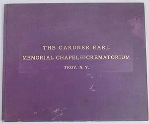 Seller image for The Gardner Earl Memorial Chapel and Crematorium, Oakwood Cemetery, Troy, N. Y. for sale by Dennis Holzman Antiques