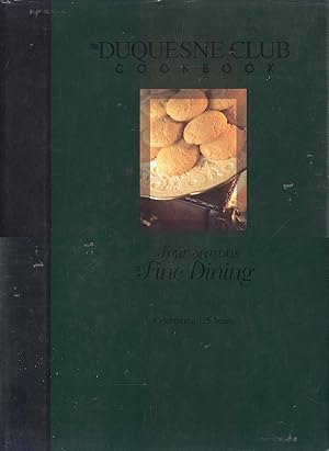 The Duquesne Club Cookbook: Four Seasons of Fine Dining