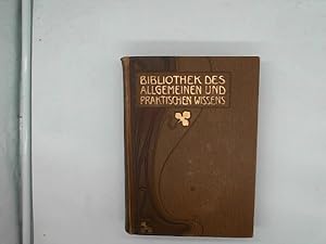 Seller image for Bibliothek des allgemeinen und praktischen Wissens. Zum Studium und Selbstunterricht in den hauptschlichsten Wissenszweigen und Sprachen. Herausgegeben von Emanuel Mller-Baden in Verbindung mit zahlreichen Fachautoren.Erstes Band. for sale by Das Buchregal GmbH