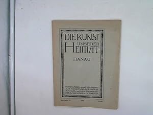 Seller image for Die Kunst unserer Heimat Hanau. Jahrgang III, Heft 2 1909. Mitteilungen der Vereinigung zur Frderung der Knste in Hessen u. im Rhein-Main Gebiet. for sale by Das Buchregal GmbH