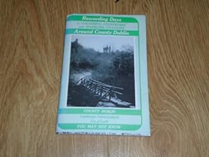 Seller image for County Dublin You May Not Know! a Selection of 100 Coastal and Countryside Rambles Around Dublin for sale by Dublin Bookbrowsers