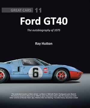 Image du vendeur pour Ford GT40 : The autobiography of 1075 mis en vente par GreatBookPricesUK