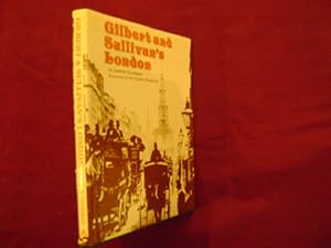 Seller image for Gilbert and Sullivan's London. for sale by BookMine