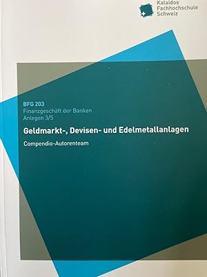 Imagen del vendedor de Geldmarkt-, Devisen- und Edelmetallanlagen. a la venta por Wissenschaftl. Antiquariat Th. Haker e.K