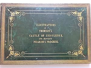 Illustrations of Thomson's Castle of Indolence and Bunyan's, J. Pilgrim's Progress - Fine Binding