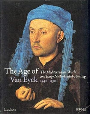 Seller image for De eeuw van Van Eyck, De Vlaamse Primitieven en het Zuiden 1430-1530. for sale by Antiquariat Buchseite