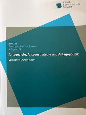 Imagen del vendedor de Anlageziele, Anlagestrategie und Anlagepolitik. a la venta por Wissenschaftl. Antiquariat Th. Haker e.K