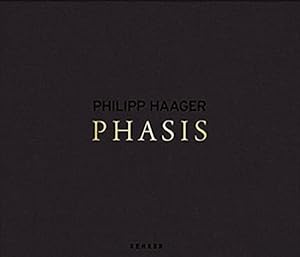 Seller image for Philipp Haager: Phasis. for sale by BuchKunst-Usedom / Kunsthalle