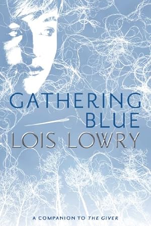 Immagine del venditore per Gathering Blue (Giver Quartet) by Lowry, Lois [Hardcover ] venduto da booksXpress