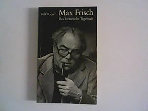Bild des Verkufers fr Max Frisch : das literarische Tagebuch. zum Verkauf von ANTIQUARIAT FRDEBUCH Inh.Michael Simon