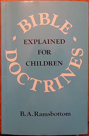 Imagen del vendedor de Bible Doctrines Explained for Children a la venta por Faith In Print