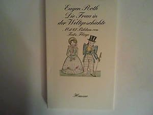 Seller image for Die Frau in der Weltgeschichte. Ein heiteres Buch for sale by ANTIQUARIAT FRDEBUCH Inh.Michael Simon