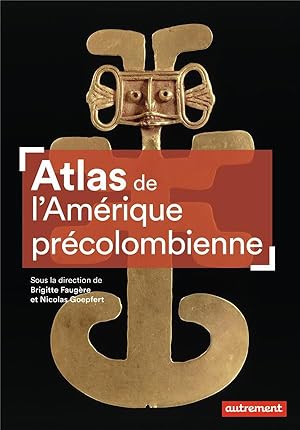 atlas de l'Amérique précolombienne