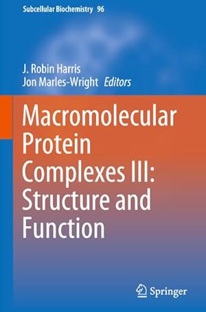 Bild des Verkufers fr Macromolecular Protein Complexes III: Structure and Function zum Verkauf von AHA-BUCH GmbH