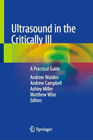 Immagine del venditore per Ultrasound in the Critically Ill : A Practical Guide venduto da AHA-BUCH GmbH