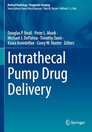 Seller image for Intrathecal Pump Drug Delivery for sale by AHA-BUCH GmbH
