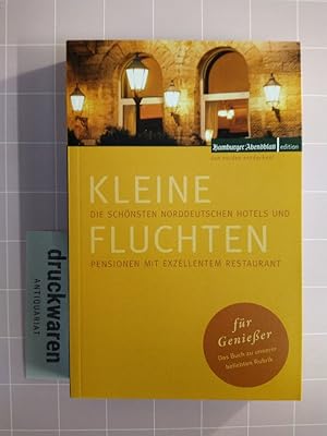 Bild des Verkufers fr Kleine Fluchten. Fr Wellnessfreunde. Fr Familen. Fr Genieer [4 Bd.]. Die schnsten Hotels und Pensionen in Norddeutschland / mit Welnessangebot / fr die ganze Familie / mit exzellentem Restaurant. zum Verkauf von Druckwaren Antiquariat