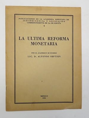 La Ultima Reforma Monetaria