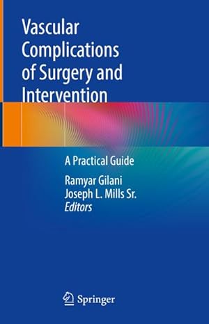 Immagine del venditore per Vascular Complications of Surgery and Intervention : A Practical Guide venduto da AHA-BUCH GmbH