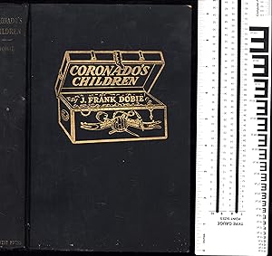 Coronado's Children / Lost Mines and Buried Treasures of the Southwest (SIGNED)
