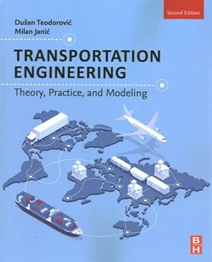 Imagen del vendedor de Transportation Engineering : Theory, Practice, and Modeling a la venta por GreatBookPricesUK