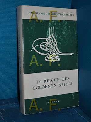 Bild des Verkufers fr Im Reiche des Goldenen Apfels (Osmanische Geschichtsschreiber, Band 2) zum Verkauf von Antiquarische Fundgrube e.U.