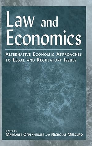 Bild des Verkufers fr Law and Economics: Alternative Economic Approaches to Legal and Regulatory Issues zum Verkauf von Reliant Bookstore